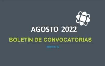 Boletín de convocatorias Agosto 2022